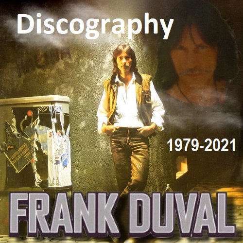 Frank Duval - Discography (1979-2021) Постер к Frank Duval - Discography (1979-2021)
