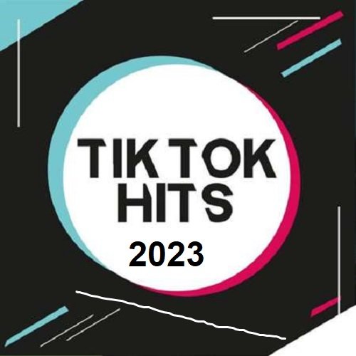 Tik Tok Hits (2023) MP3 Постер к Tik Tok Hits (2023) MP3
