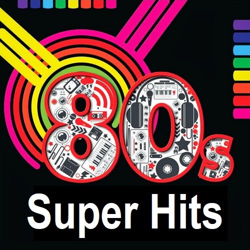 80's Super Hits (2023) MP3 Постер к 80's Super Hits (2023) MP3