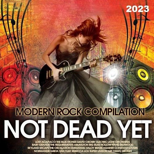 Modern Rock Compilation - Not Dead Yet (2023) Постер к Modern Rock Compilation - Not Dead Yet (2023)