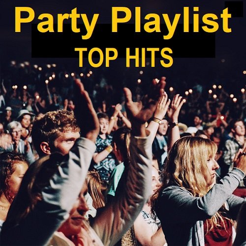 Party Playlist Top Hits (2023) Постер к Party Playlist Top Hits (2023)
