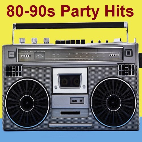 80-90s Party Hits (2023) Постер к 80-90s Party Hits (2023)