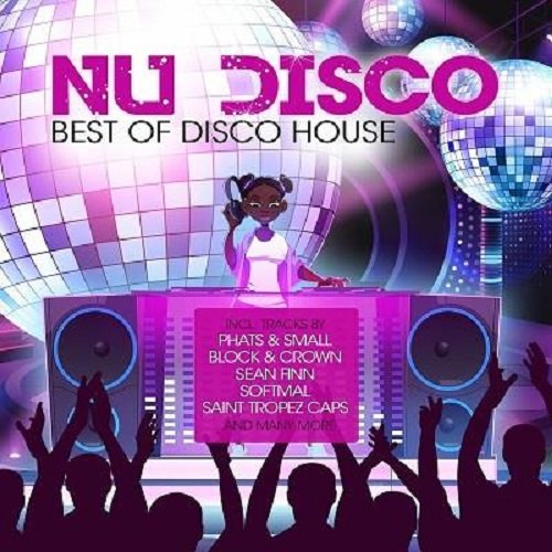 Nu Disco 2023 Best Of Disco House (2023) Постер к Nu Disco 2023 Best Of Disco House (2023)