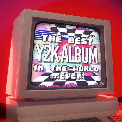 The Best Y2K Album In The World...Ever! (2023) Постер к The Best Y2K Album In The World...Ever! (2023)