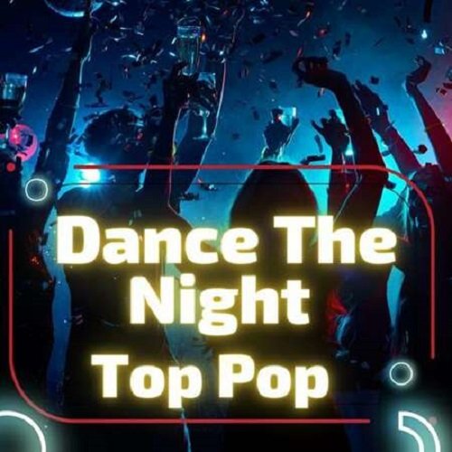 Dance the Night - Top Pop (2023) Постер к Dance the Night - Top Pop (2023)