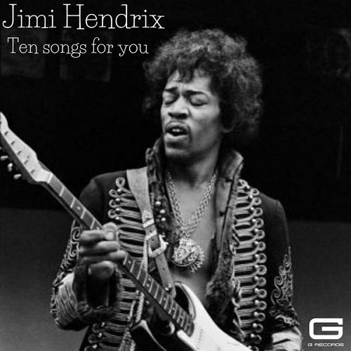 Jimi Hendrix - 10 songs for you (2023) Постер к Jimi Hendrix - 10 songs for you (2023)