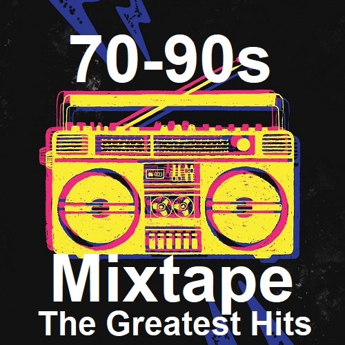 70-90s Mixtape The Greatest Hits (2023) Постер к 70-90s Mixtape The Greatest Hits (2023)