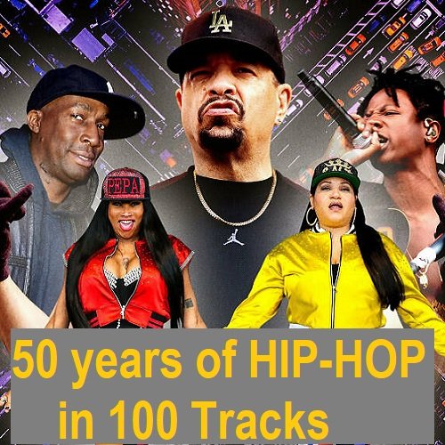 50 Years of HIP-HOP in 100 Tracks (2023) Постер к 50 Years of HIP-HOP in 100 Tracks (2023)