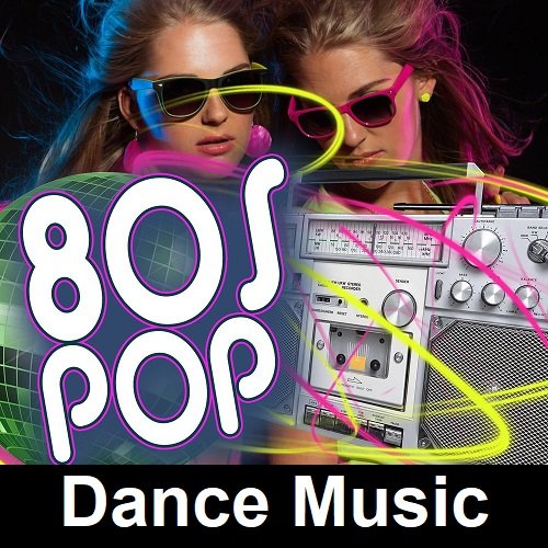 80s Pop Dance Music (2023) Постер к 80s Pop Dance Music (2023)