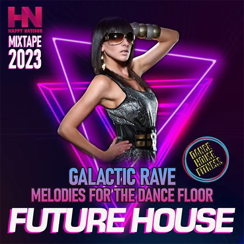 Galactic Rave - Future House (2023) Постер к Galactic Rave - Future House (2023)
