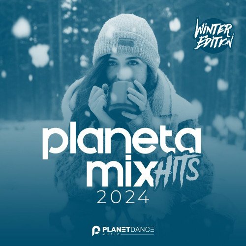 Planeta Mix Hits 2024: Winter Edition (2023) Постер к Planeta Mix Hits 2024: Winter Edition (2023)