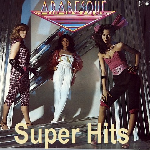 Arabesque - Super Hits Collection (2013) Постер к Arabesque - Super Hits Collection (2013)