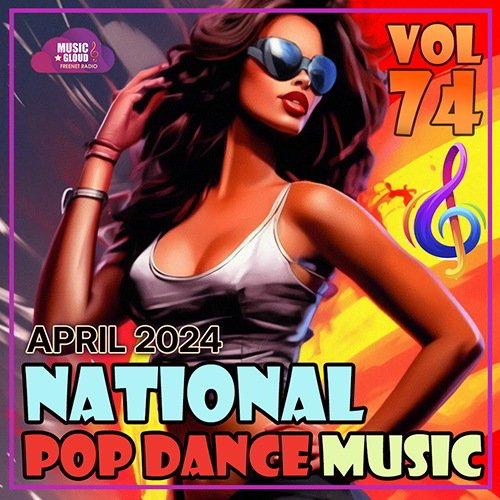 National Pop Dance Music Vol.74 (2024) Постер к National Pop Dance Music Vol.74 (2024)