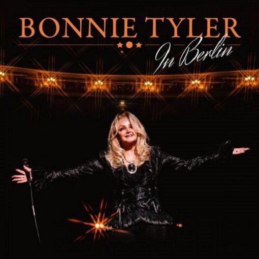 Bonnie Tyler - In Berlin (2024) Постер к Bonnie Tyler - In Berlin (2024)