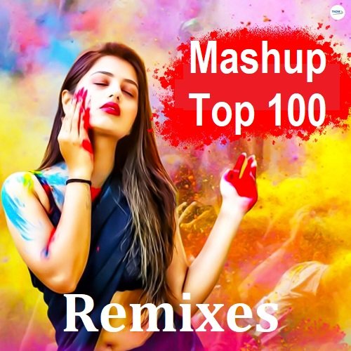 Постер к Mashup Top 100 Remixes (2024)