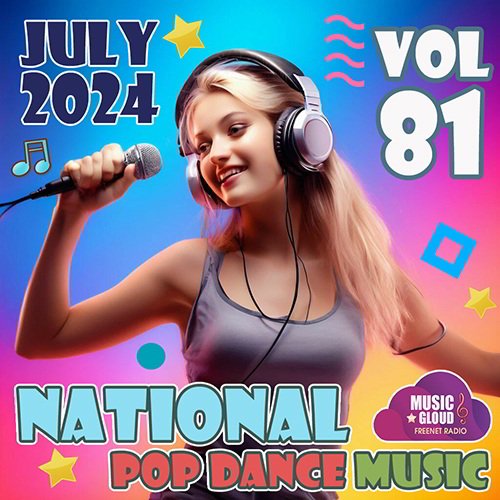 National Pop Dance Music Vol.81 (2024) Постер к National Pop Dance Music Vol.81 (2024)