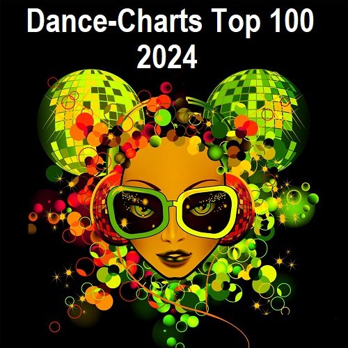 Dance-Charts Top 100 (2024) Постер к Dance-Charts Top 100 (2024)