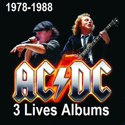 Постер к AC/DC - 3 Lives Albums [HQ Remastered] (1978-1988/2024)