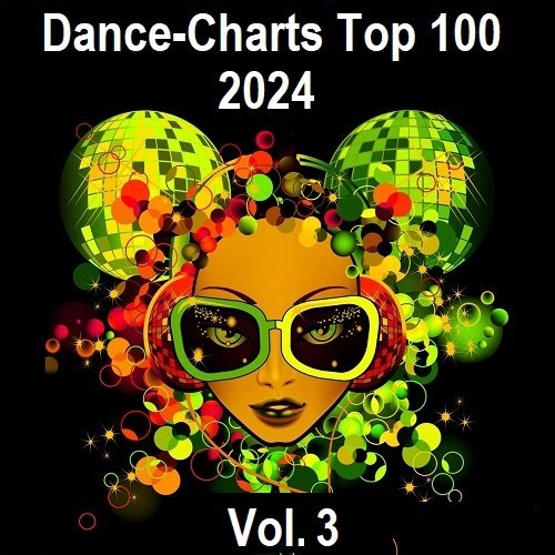 Dance-Charts Top 100 Vol.3 (2024) Постер к Dance-Charts Top 100 Vol.3 (2024)