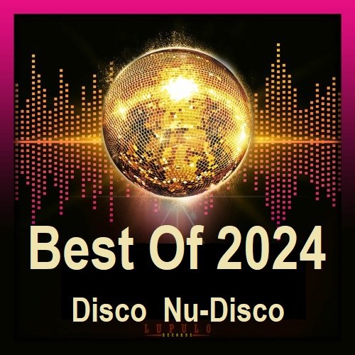 Best Of 2024 Disco, Nu-Disco (2025) Постер к Best Of 2024 Disco, Nu-Disco (2025)