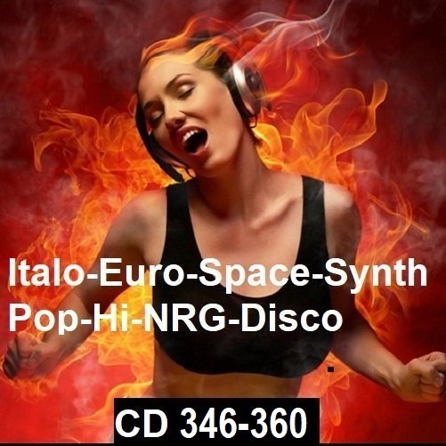 Постер к Italo-Euro-Space-Synth-Pop-Hi-NRG-Disco [CD 346-360] (2024-2025)