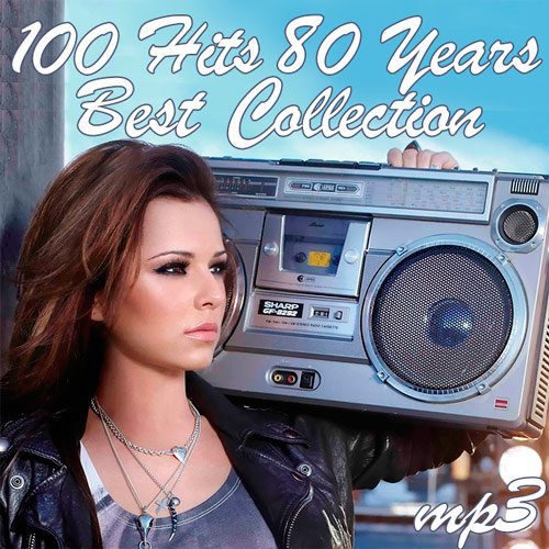 100 Hits 80 Years Best Collection (2025) Постер к 100 Hits 80 Years Best Collection (2025)