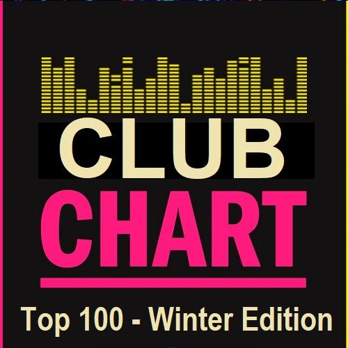 Club Charts Top 100 - Winter Edition 2025 (2025) Постер к Club Charts Top 100 - Winter Edition 2025 (2025)
