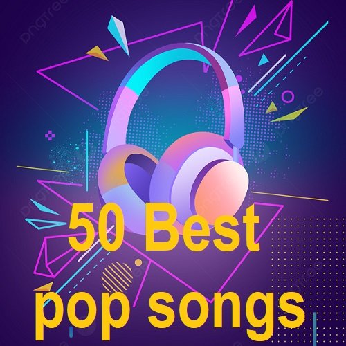50 Best pop songs (2025) Постер к 50 Best pop songs (2025)