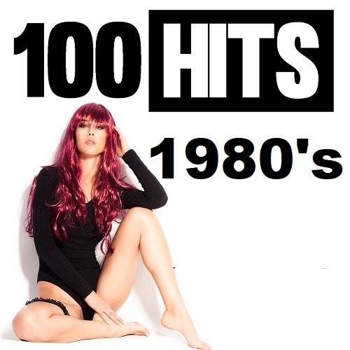 100 Hits 1980's (2025) Постер к 100 Hits 1980's (2025)