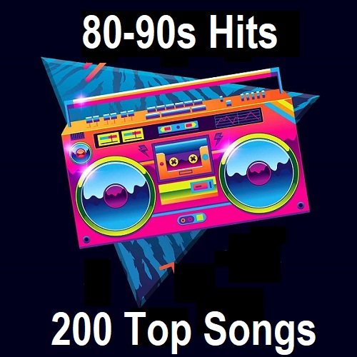 Постер к 80-90s Hits - 200 Top Songs (2025)