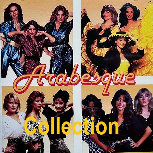 Постер к Arabesque - Collection [Remastered] (1978-1986/2025) FLAC