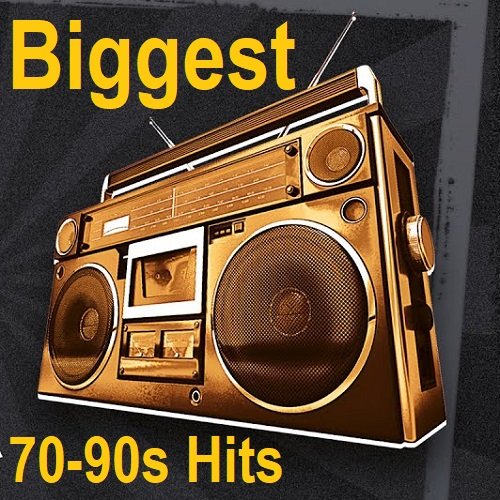 Biggest 70-90s Hits (2025) Постер к Biggest 70-90s Hits (2025)