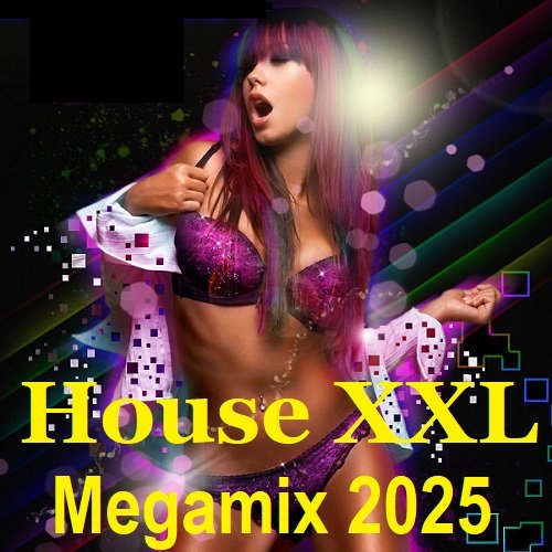 Постер к House XXL Megamix 2025 (2025)