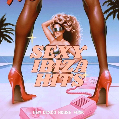 Постер к Sexy Ibiza Hits (2026)