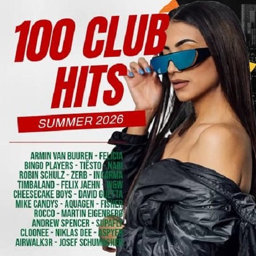 100 Club Hits - Summer 2026 (2026) Постер к 100 Club Hits - Summer 2026 (2026)